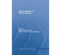 Matthew Feldman Clerical Fascism in Interwar Europe (Tascabile)