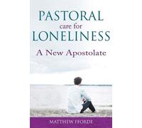 Matthew Fforde Pastoral Care for Loneliness (Tascabile)