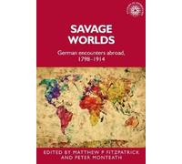 Matthew Fitzpatrick Savage Worlds (Copertina rigida) Studies in Imperialism