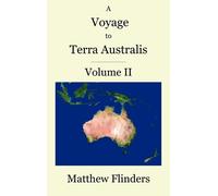 Matthew Flinders A Voyage to Terra Australis (Copertina rigida)
