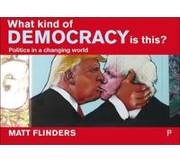Matthew Flinders What Kind of Democracy Is This? (Tascabile)