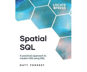 Matthew Forrest Tyler J Mitchell Keith Mitchell Spatial SQL (Tascabile)