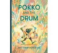 Matthew Forsythe Pokko and the Drum (Copertina rigida)