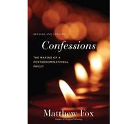 Matthew Fox Confessions, Revised and Updated (Tascabile)