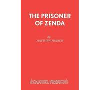 Matthew Francis Anthony Hope The Prisoner of Zenda (Tascabile) Acting Edition S.