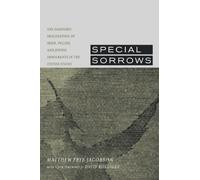 Matthew Frye Jacobson Special Sorrows (Tascabile)