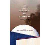 Matthew Fuhrman The Nuclear Renaissance and International Sec (Copertina rigida)