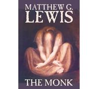 Matthew G Lewis The Monk by Matthew G. Lewis, Fiction, Horror (Copertina rigida)