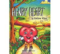 Matthew G Wilson Henry Heart (Copertina rigida)