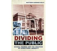 Matthew Gardner Kelly Dividing the Public (Tascabile)