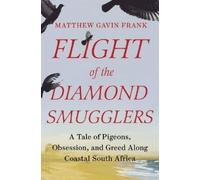 Matthew Gavin Frank Flight of the Diamond Smugglers (Copertina rigida)