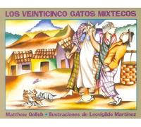 Matthew Gollub Martín Luis Guzmán F Los Veinticinco Gatos Mix (Copertina rigida)