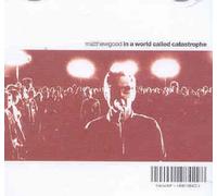 Matthew Good - In a World Called Catastr