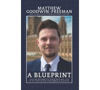 Matthew Goodwin-Freeman A Blueprint (Tascabile)