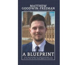Matthew Goodwin-Freeman A Blueprint (Tascabile)