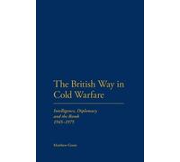Matthew Grant The British Way in Cold Warfare (Tascabile)