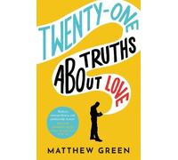 Matthew Green 21 Truths About Love (Tascabile)