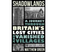 Matthew Green Shadowlands (Copertina rigida)