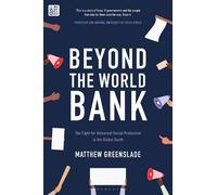Matthew Greenslade Beyond the World Bank (Tascabile)