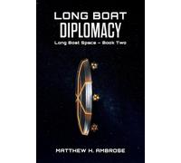 Matthew H Ambrose Long Boat Diplomacy (Tascabile)
