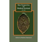 Matthew H. Hamm New Perspectives on Medieval Scotland, 1093-1 (Copertina rigida)