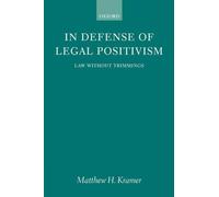 Matthew H. Kramer In Defense of Legal Positivism (Tascabile)