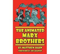 Matthew Hahn The Animated Marx Brothers (hardback) (Copertina rigida)