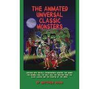 Matthew Hahn The Animated Universal Classic Monsters (Tascabile)
