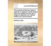 Matthew Hale The Analysis of the Law (Tascabile)