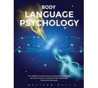 Matthew Hall Body Language Psychology (Tascabile)