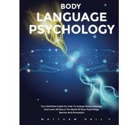Matthew Hall Body Language Psychology (Tascabile)