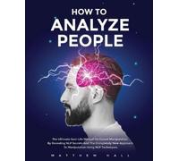 Matthew Hall How to Analyze People (Tascabile)