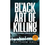Matthew Hall The Black Art of Killing (Copertina rigida)