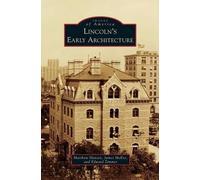 Matthew Hansen James McKee Edward Zi Lincoln's Early Architec (Copertina rigida)