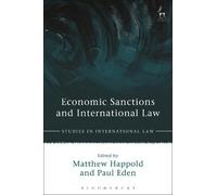 Matthew Happold Economic Sanctions and International Law (Tascabile)