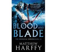 Matthew Harffy Blood and Blade (Tascabile) Bernicia Chronicles