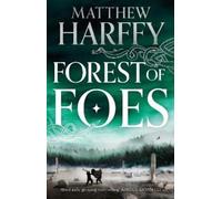Matthew Harffy Forest of Foes (Copertina rigida) Bernicia Chronicles