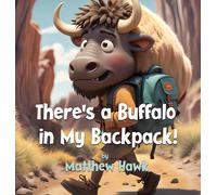 Matthew Hawk Hawk, Matthew Matthe There's a Buffalo in My Bac (Copertina rigida)