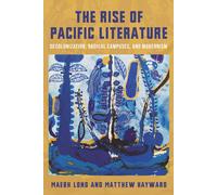 Matthew Hayward Maebh Long The Rise of Pacific Literature (Tascabile)