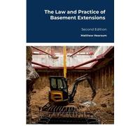 Matthew Hearsum The Law and Practice of Basement Extensions (Tascabile)