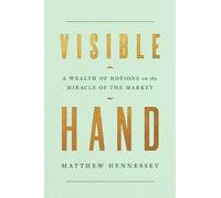 Matthew Hennessey Visible Hand (Copertina rigida)