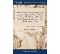 Matthew Henry A Discourse Concerning Meekness and Quietness o (Copertina rigida)