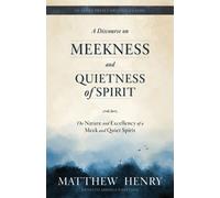 Matthew Henry A Discourse on Meekness and Quietness of Spirit (Tascabile)
