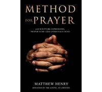 Matthew Henry A Method for Prayer (Tascabile)
