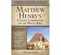 Matthew Henry Matthew Henry's Concise Commentary on the Whole (Copertina rigida)