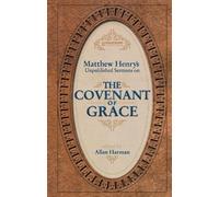 Matthew Henry The Covenant of Grace (Copertina rigida)