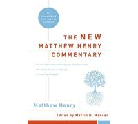 Matthew Henry The New Matthew Henry Commentary (Copertina rigida)