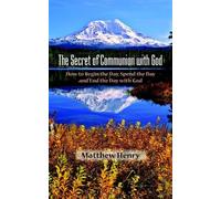 Matthew Henry The Secret of Communion with God (Tascabile)