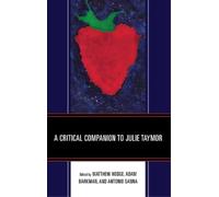 Matthew Hodge A Critical Companion to Julie Taymor (Copertina rigida)