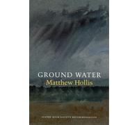 Matthew Hollis Ground Water (Tascabile)